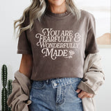 You Are Fearfully & Wonderfully Made - Comfort Colors Tee