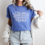 You Are Fearfully & Wonderfully Made - Comfort Colors Tee