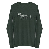 Unisex Long Sleeve - Physician Assistant
