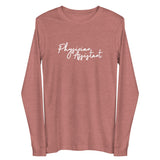 Unisex Long Sleeve - Physician Assistant