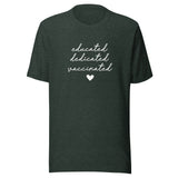Tee - Educated Dedicated Vaccinated