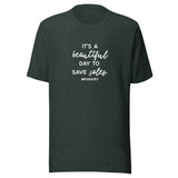 Tee - It's A Beautiful Day To Save Soles Podiatry
