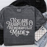 You Are Fearfully & Wonderfully Made - Comfort Colors Tee