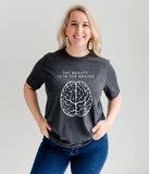 Tee - Beauty Is In The Brains