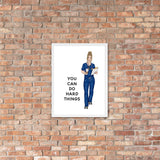 Framed Poster - You Can Do Hard Things